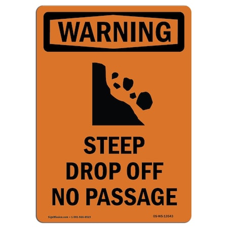 OSHA WARNING Sign, Steep Drop Off No Passage W/ Symbol, 14in X 10in Rigid Plastic